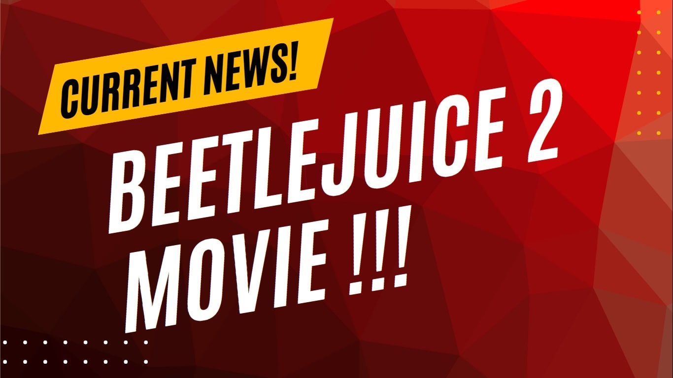 Bettlejuice 2